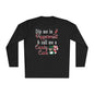Dip Me In Peppermint and Call Me a Candy Cane Adult Long Sleeve Tee