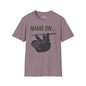 Hang On (Sloth) Adult T-shirt