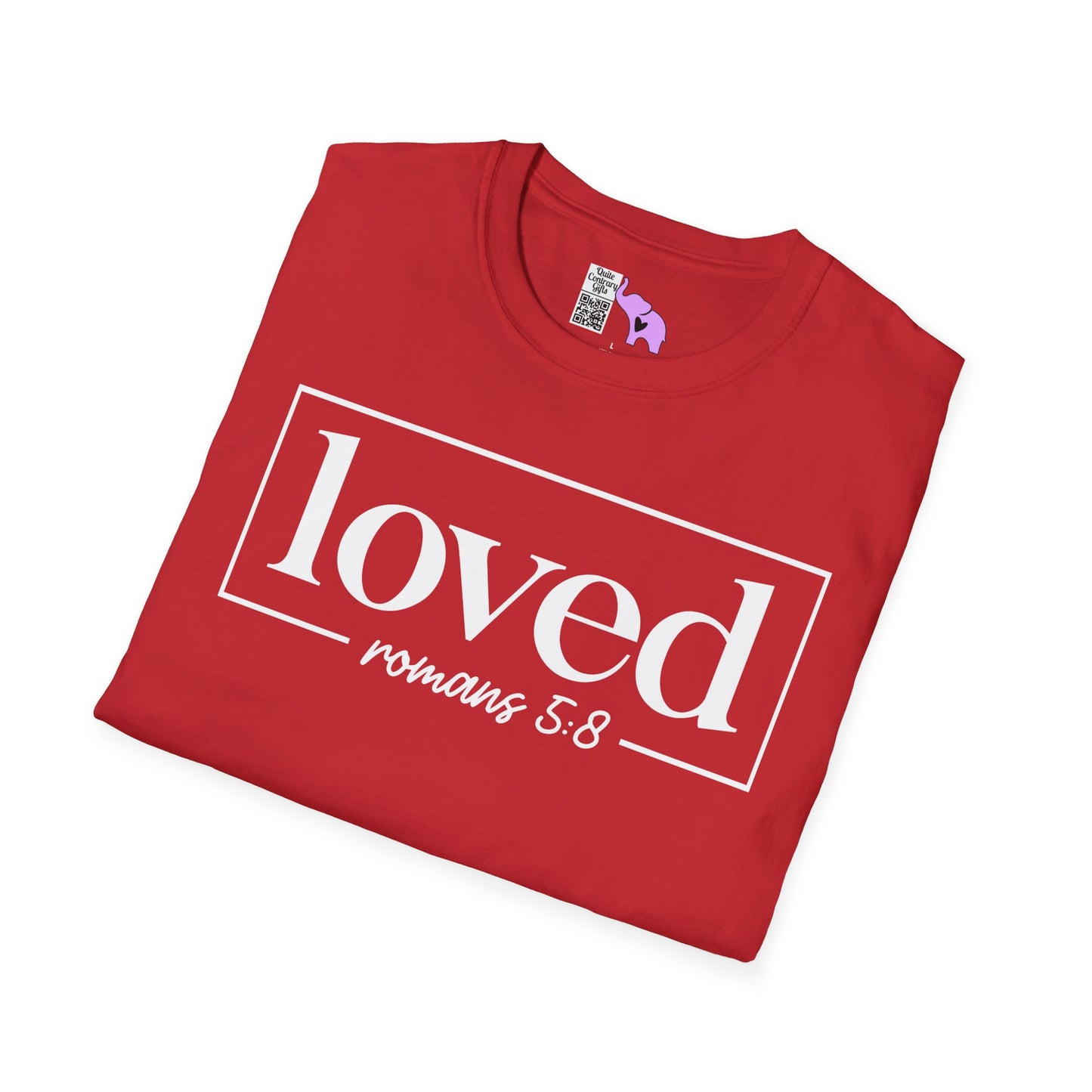 Loved Romans 5:8 Adult T-shirt