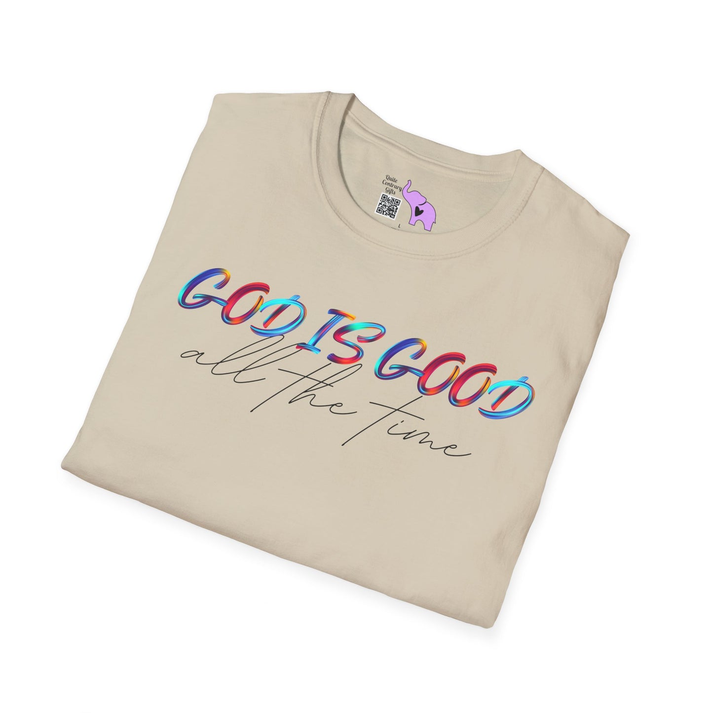 God Is Good All The Time T-shirt