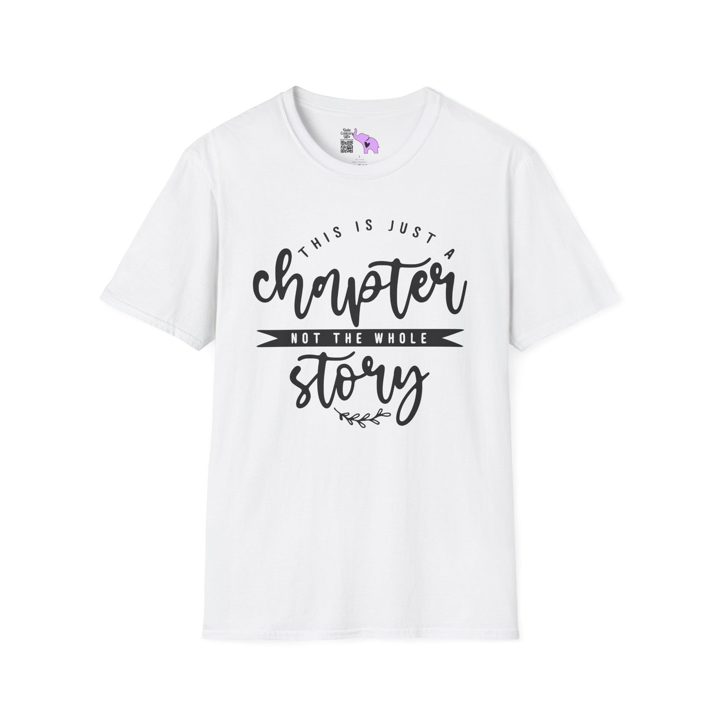 This is Just a Chapter Not The Whole Story Adult T-shirt