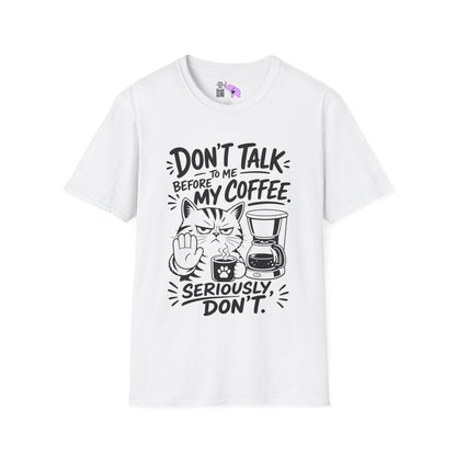 Don't Talk To Me Before My Coffee Seriously Don't (Cat) Adult T-shirt