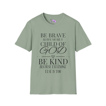 Be Brave Because You Are A Child of God Adult T-shirt