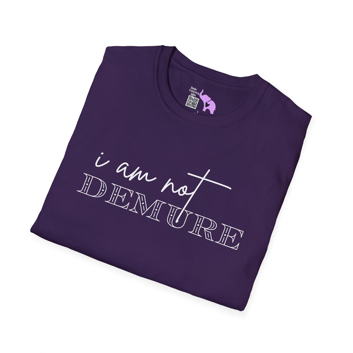 I Am Not Demure 2 Adult T-shirt