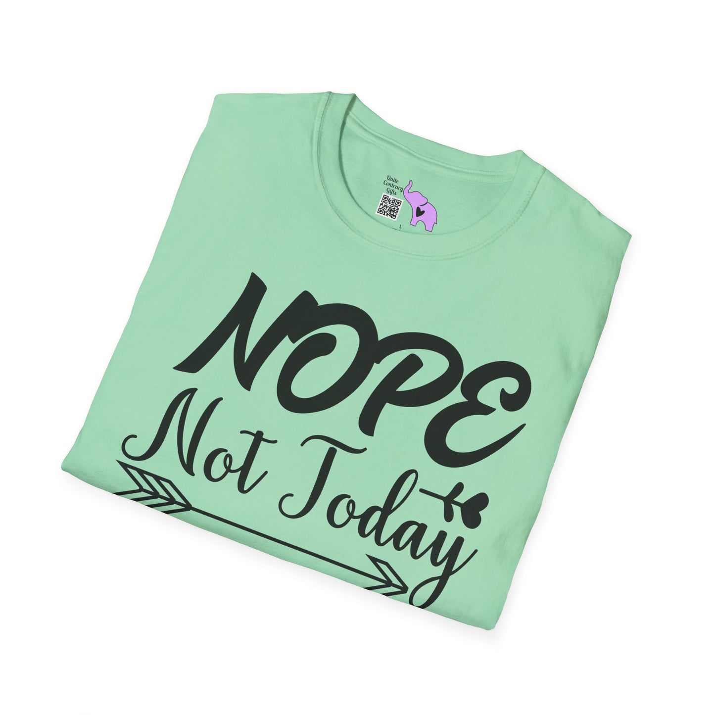 Nope Not Today Adult T-shirt