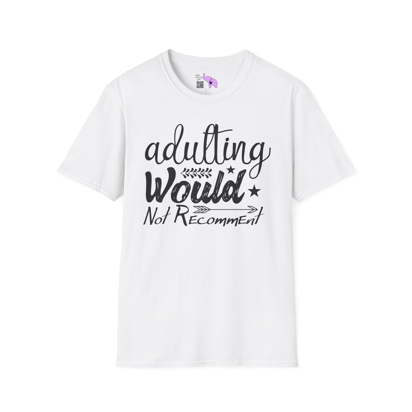 Adulting: Would Not Recommend T-shirt