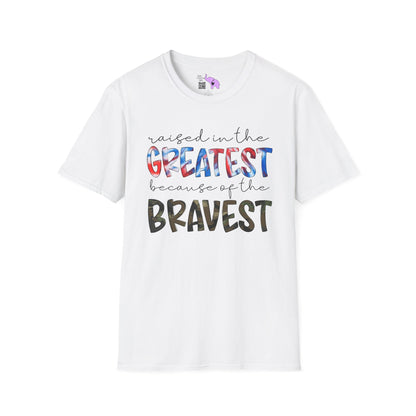 Raised In The Greatest Because Of The Bravest Adult T-shirt