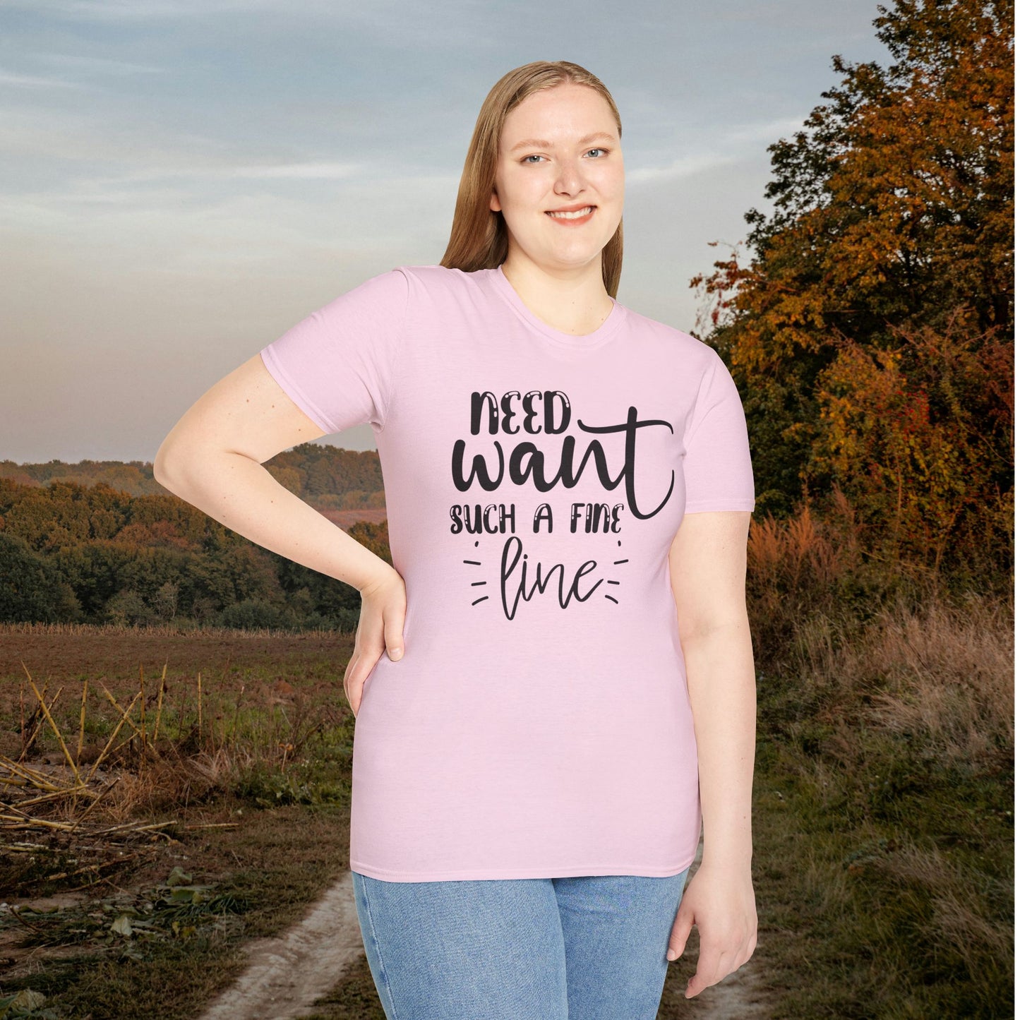 Need Want Such A Fine Line Adult T-shirt