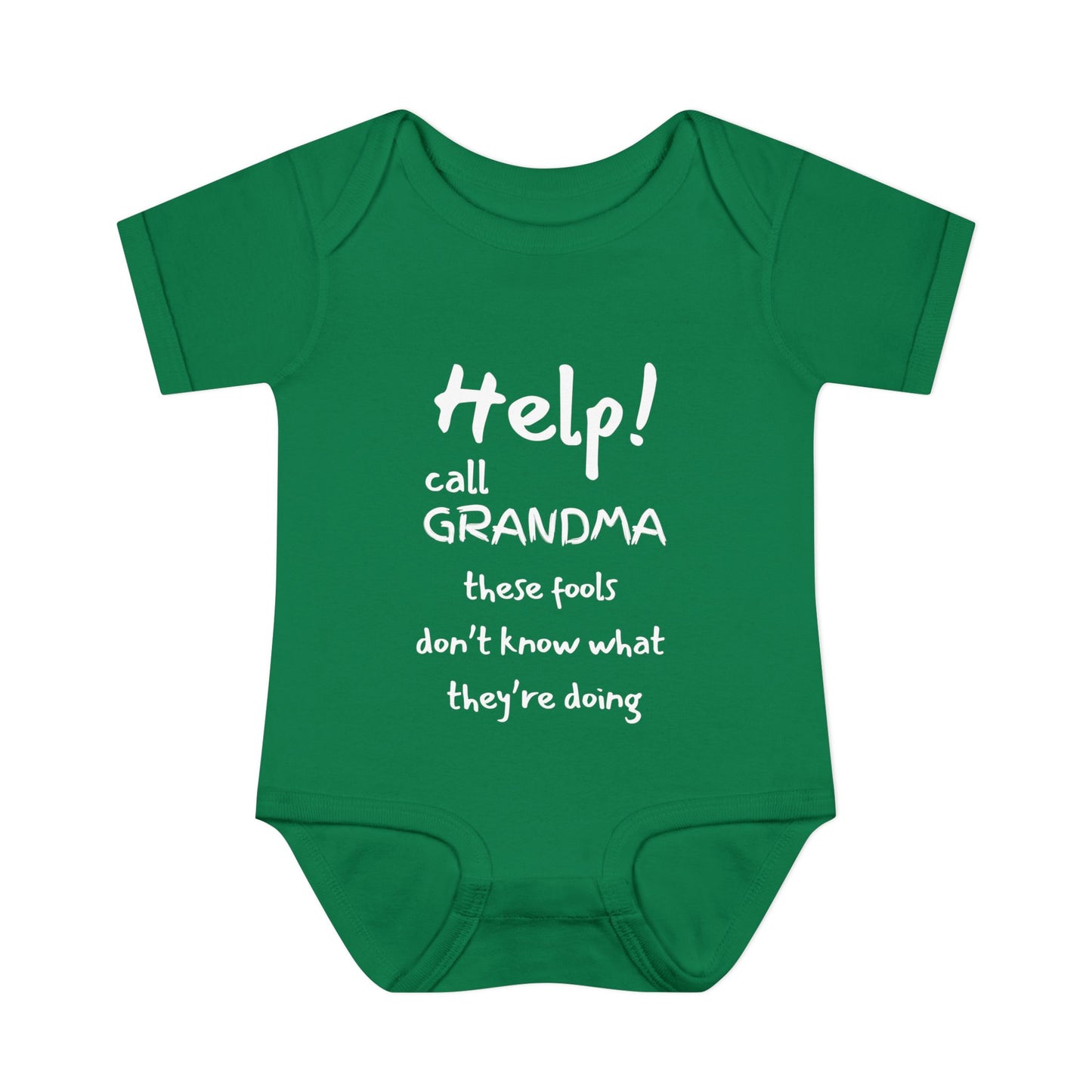 Help! Call Grandma These Fools Don't Know What They're doing Infant Baby Rib Bodysuit