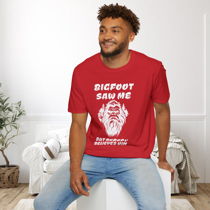 Bigfoot Saw Me But Nobody Believed Him Adult T-shirt