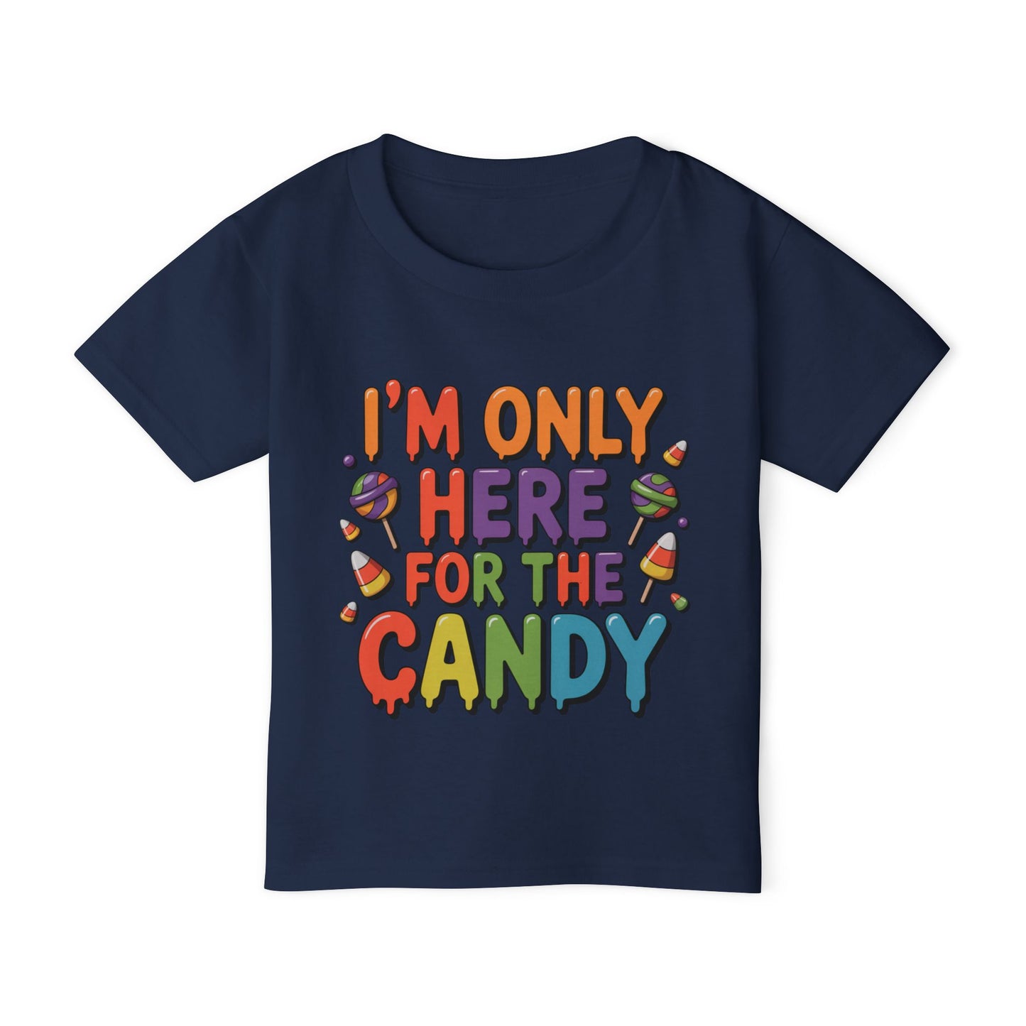 I'm Only Here for The Candy Heavy Cotton™ Toddler T-shirt