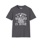 It's Not Drinking Alone If Your Dog Is Home Adult T-shirt