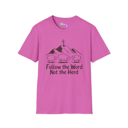 Follow The Word Not The Herd Adult T-shirt