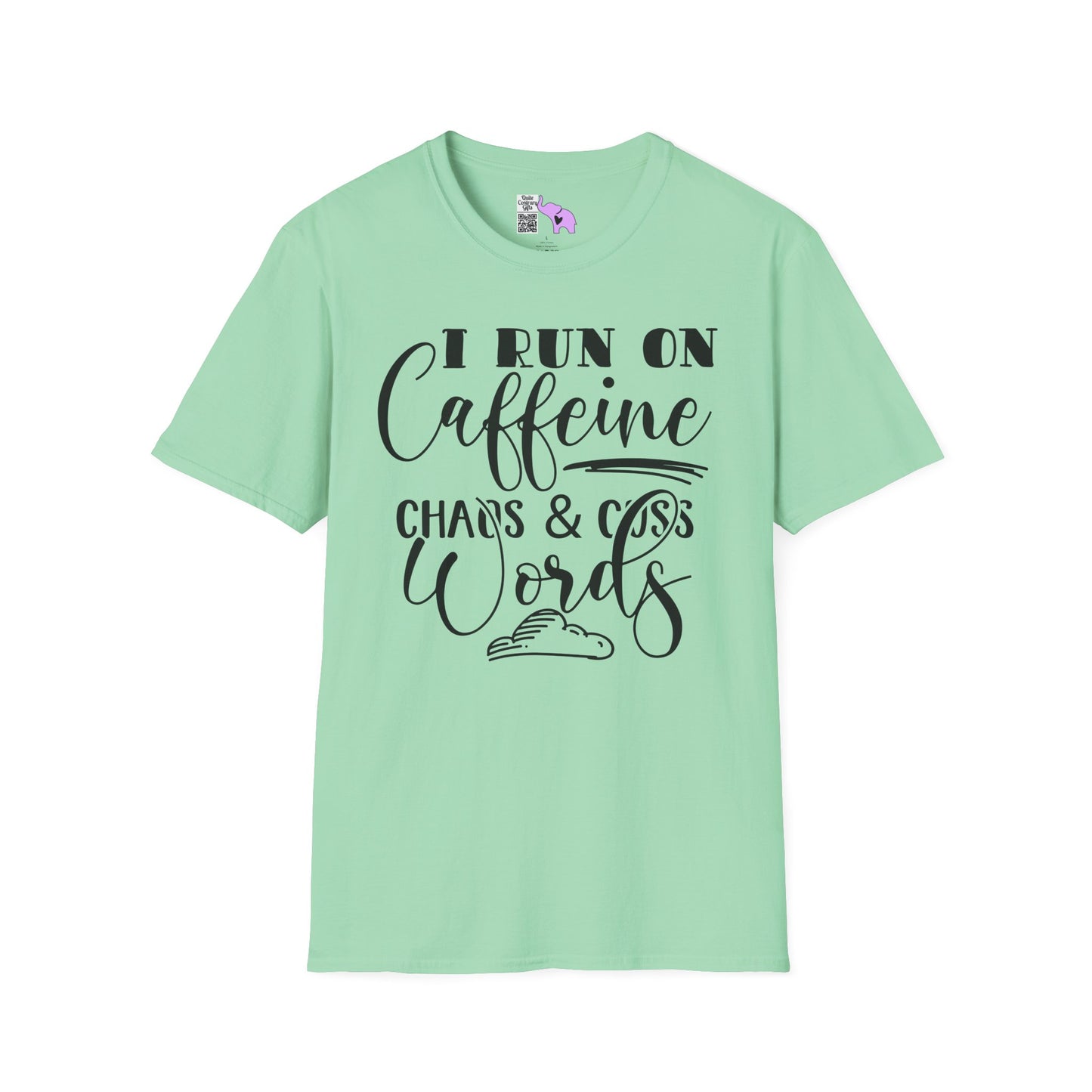 I Run On Caffeine Chaos and Cuss Words Adult T-shirt