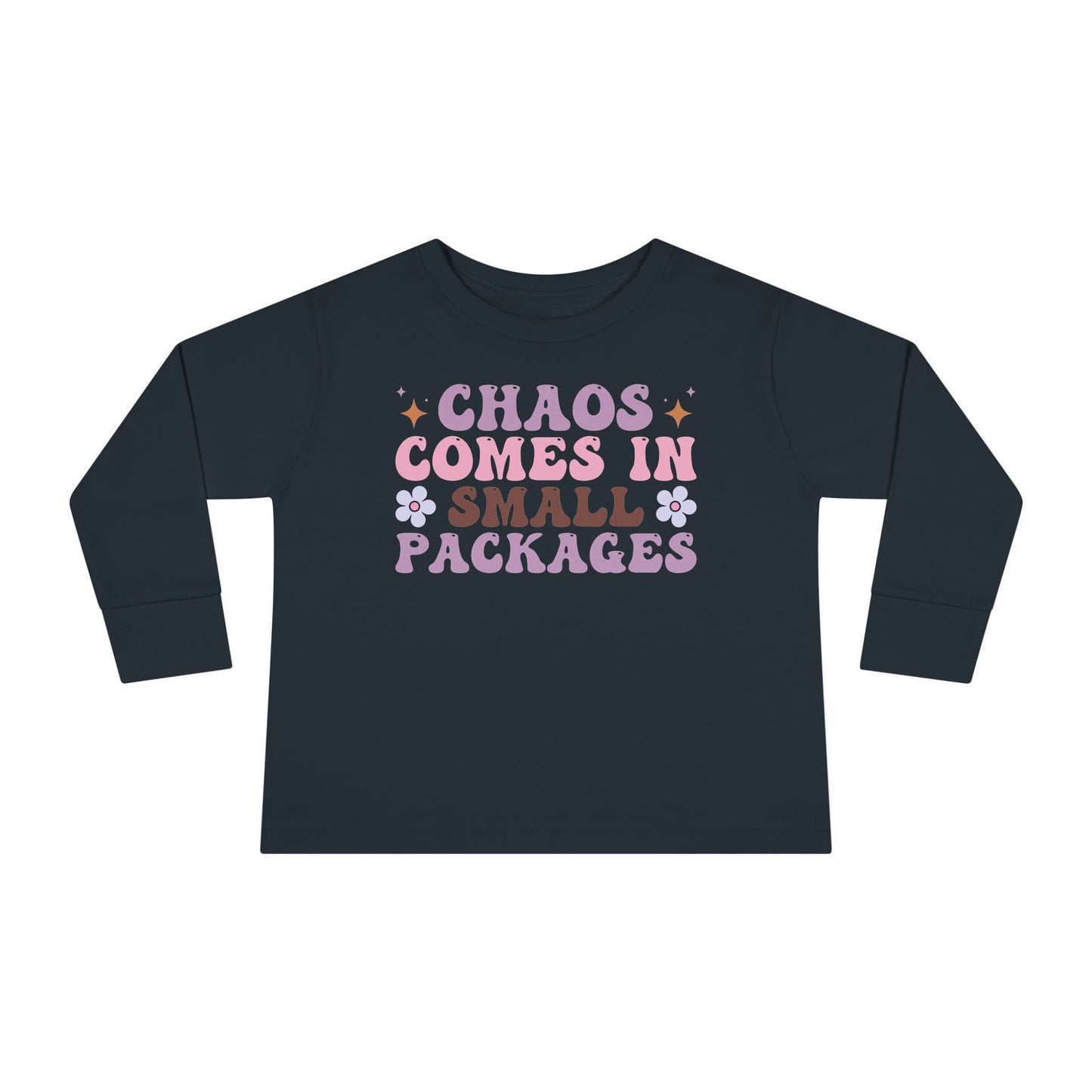 Chaos Comes In Small Packages Toddler Long Sleeve Tee
