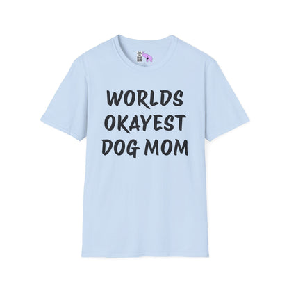 Worlds Okayest Dog Mom Adult T-shirt