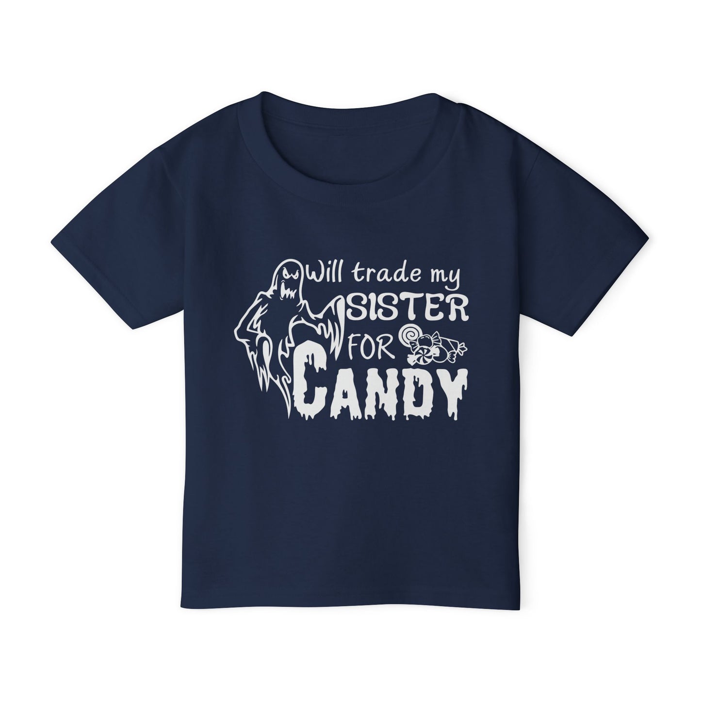 Will Trade My Sister For Candy Heavy Cotton™ Toddler T-shirt