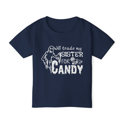 Will Trade My Sister For Candy Heavy Cotton™ Toddler T-shirt