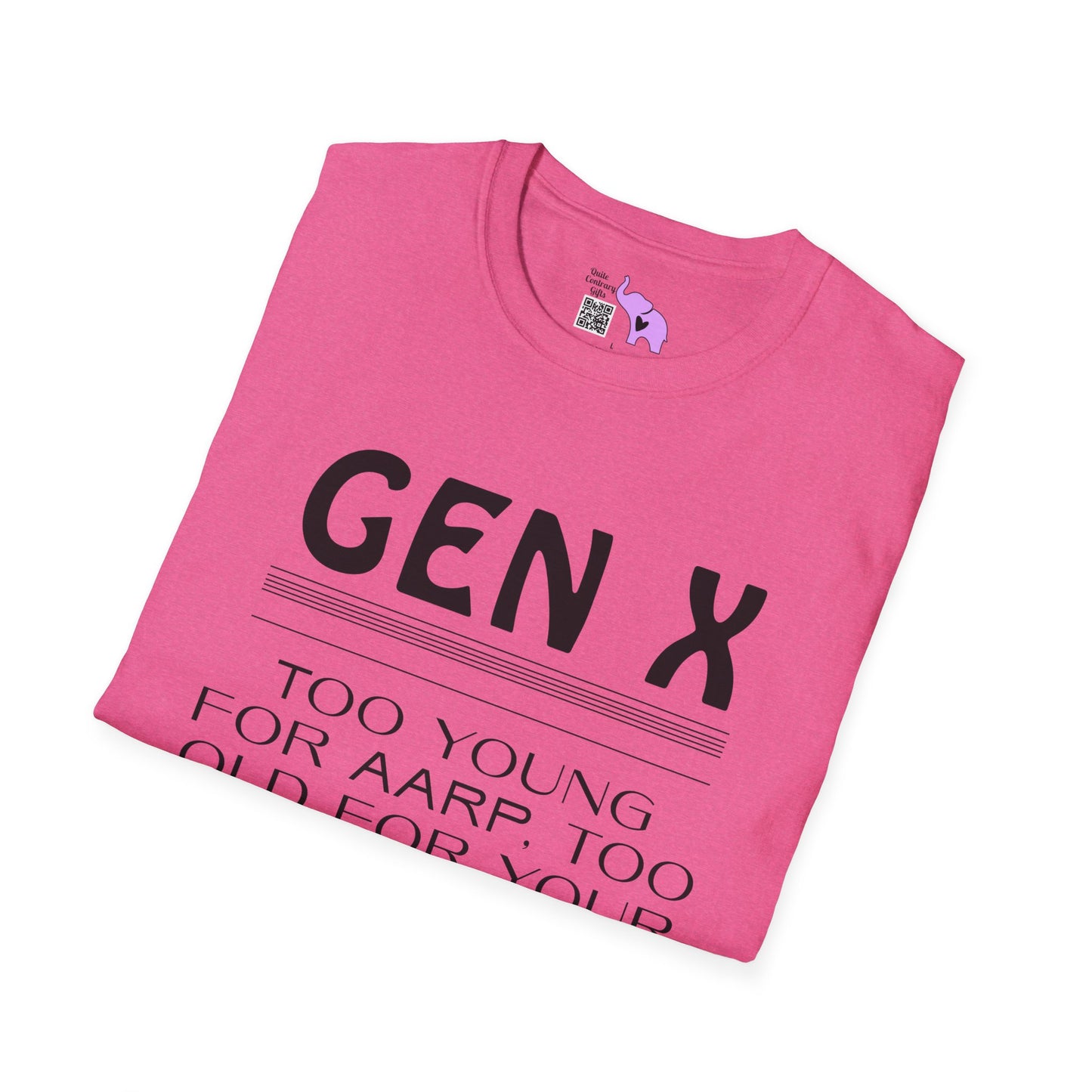 Gen X Too Young for AARP Too Old For Your Nonsense Adult T-shirt