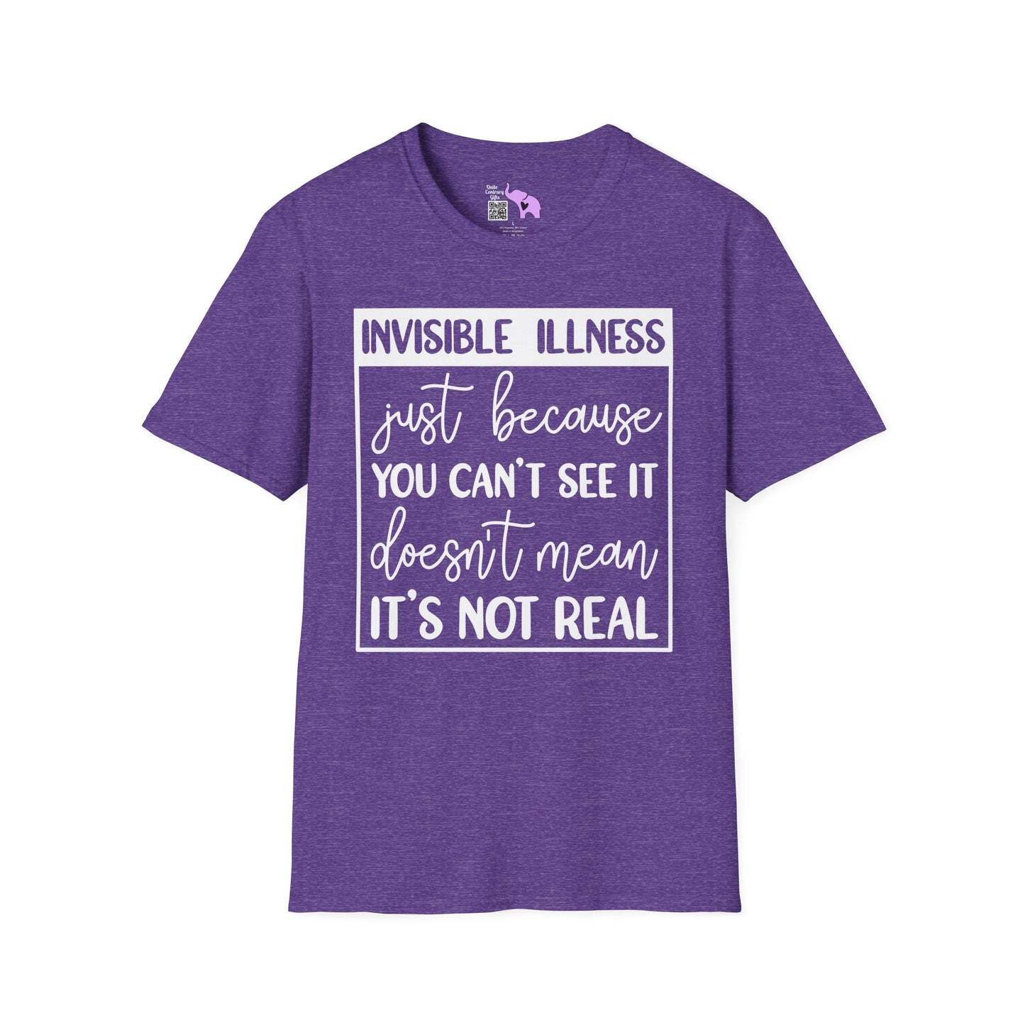 Invisible Illness: Just Because You Can't See It Doesn't Mean It's Not Real Adult T-shirt