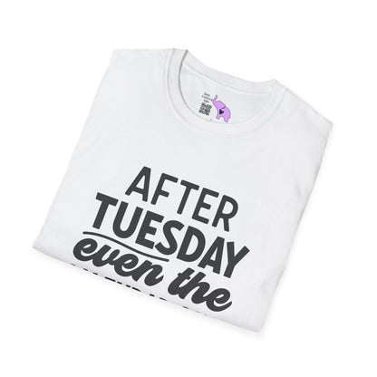 After Tuesday Even The Calendar says WTF Adult T-shirt