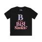 B is for Big Sister Youth Softstyle Tee