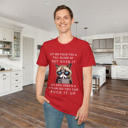 Let Me Pour You A Tall Glass of Get Over It... Adult T-shirt