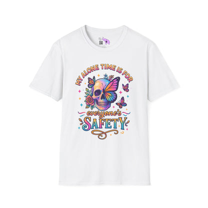My Alone Time Is For Everyone's Safety Adult T-shirt
