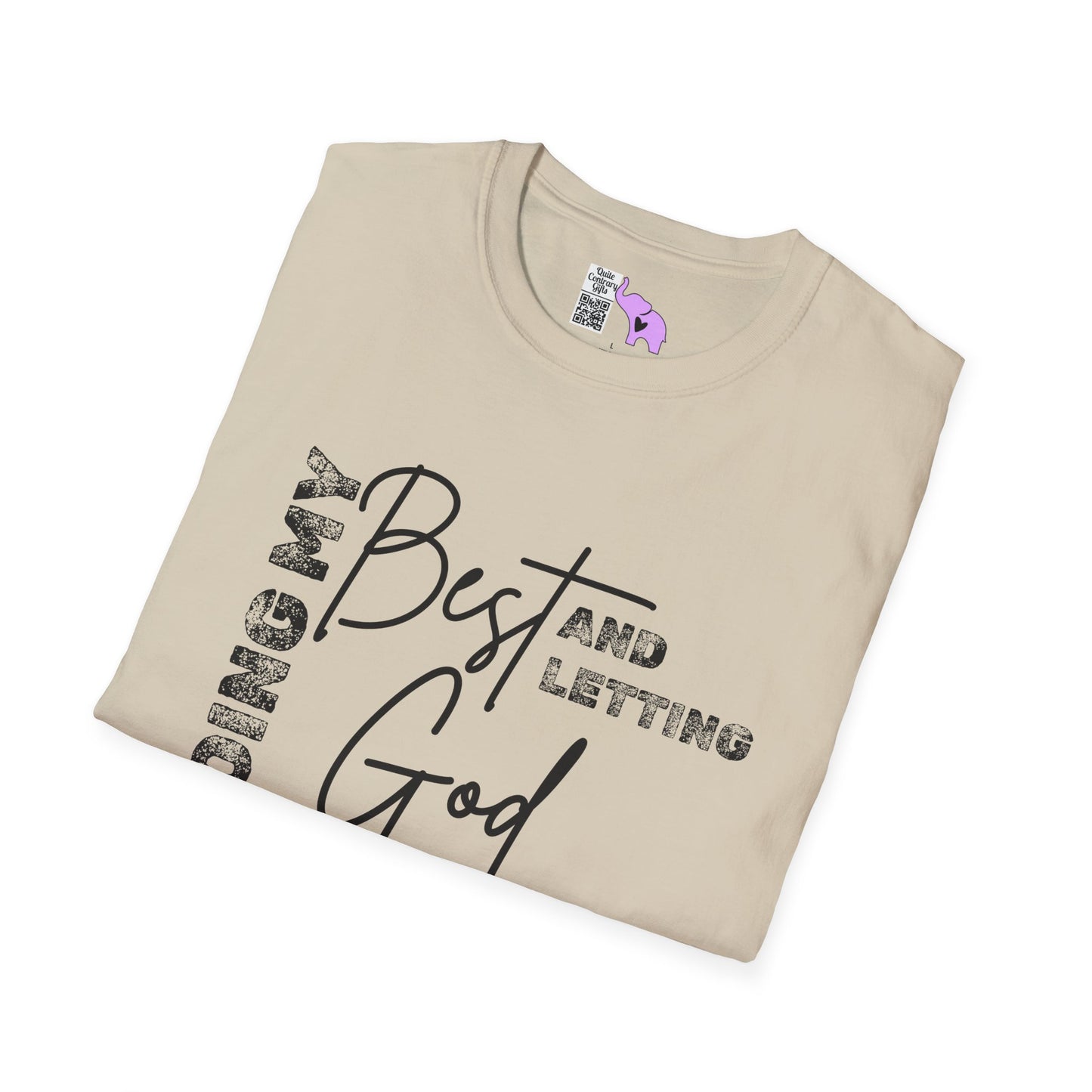 Doing My Best and Letting God Do The Rest Adult T-shirt