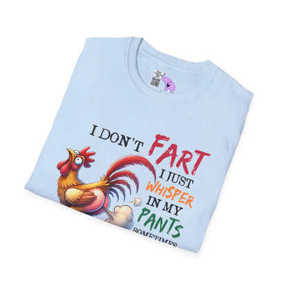 I Don't Fart I Just Whisper in my Pants... Adult T-shirt