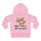 Dirt, Toys, & Lots of Noise Toddler Hoodie