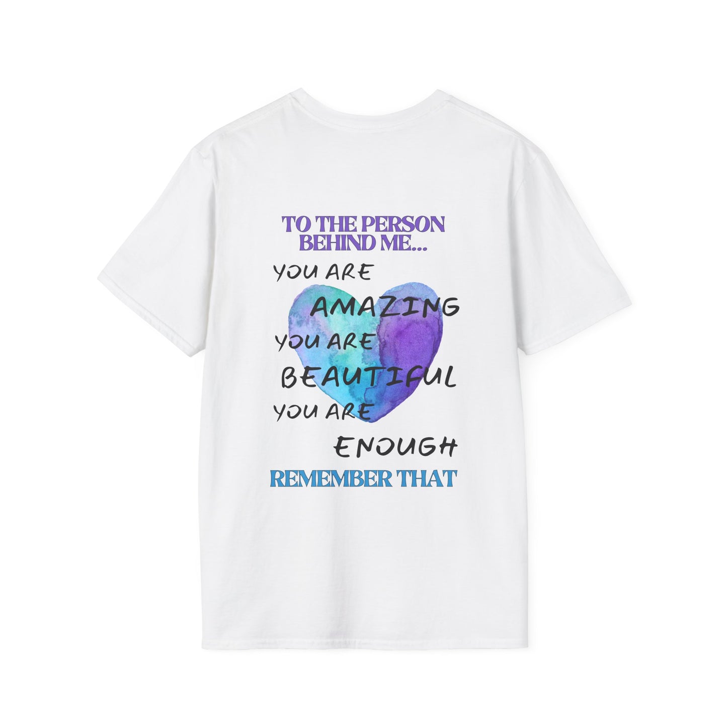 To The Person Behind Me... Adult T-shirt