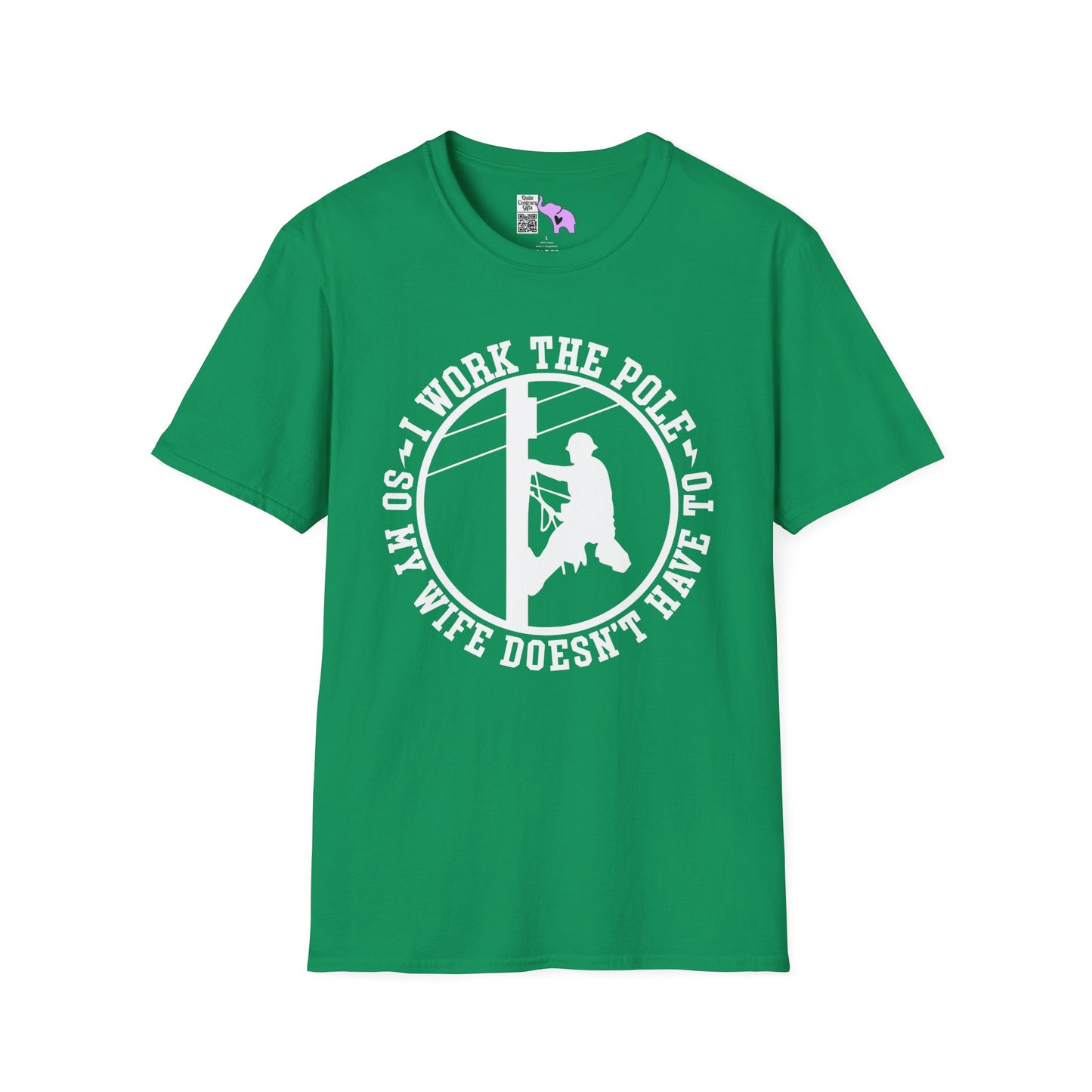 I Work The Pole So She Doesnt Have To Adult T-shirt