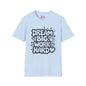 Dream Big Work Hard (Hearts) Adult T-shirt
