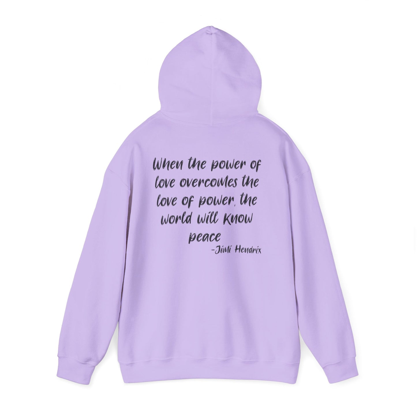 ""When the Power of Love Overcomes the Love of Power, the World Will Know Peace Heavy Blend™ Hooded Sweatshirt