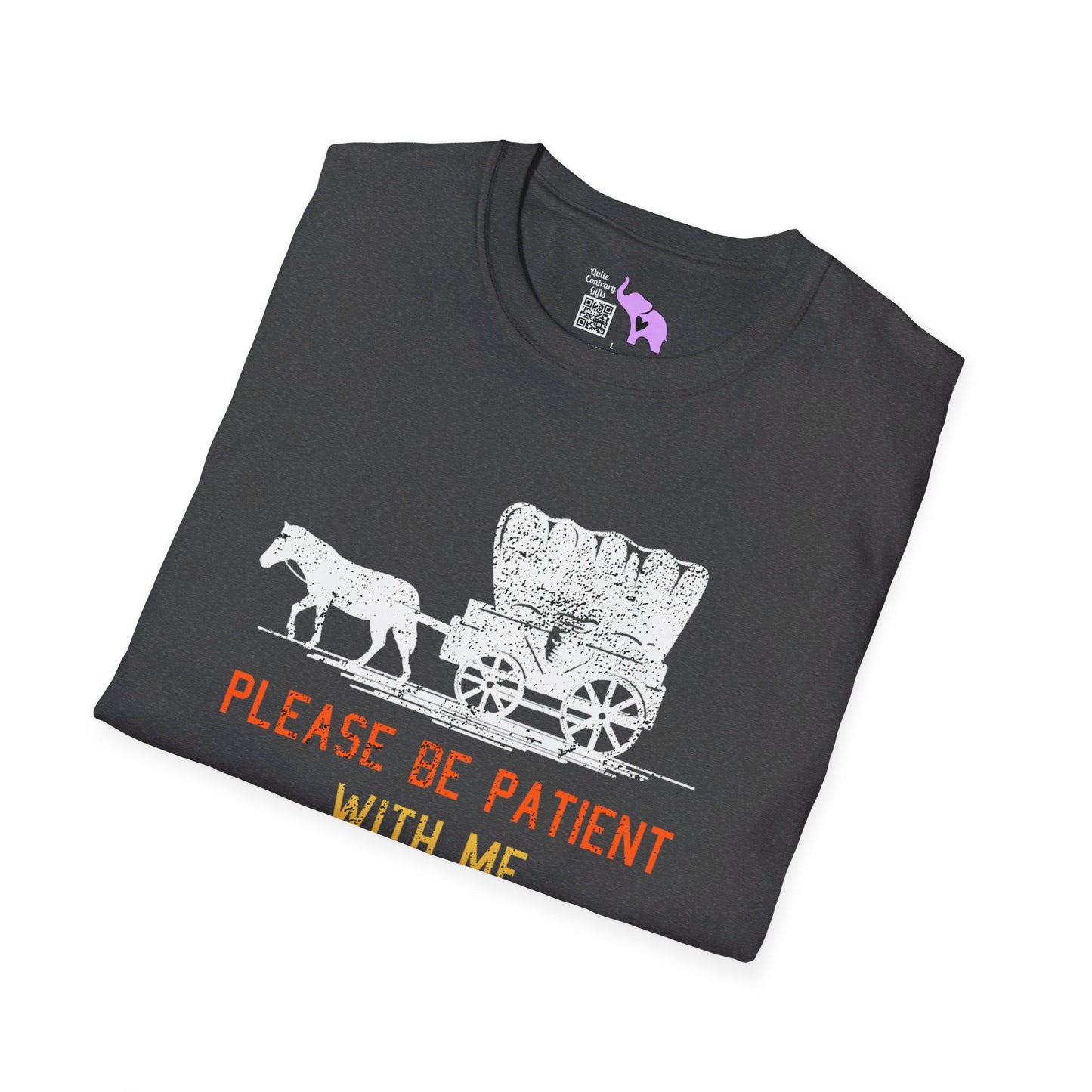 Please Be Patient With Me I'm From The 1900's (Stagecoach 2) T-shirt