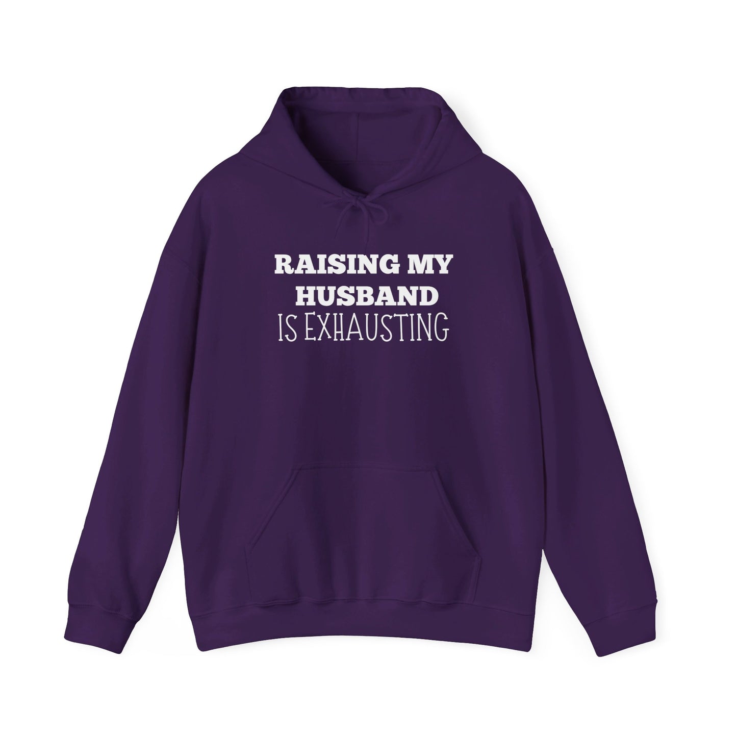 Raising My Husband is Exhausting Heavy Blend™ Hooded Sweatshirt