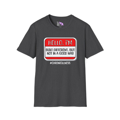 Hello, I'm Built Different But Not In A Good Way Adult T-shirt