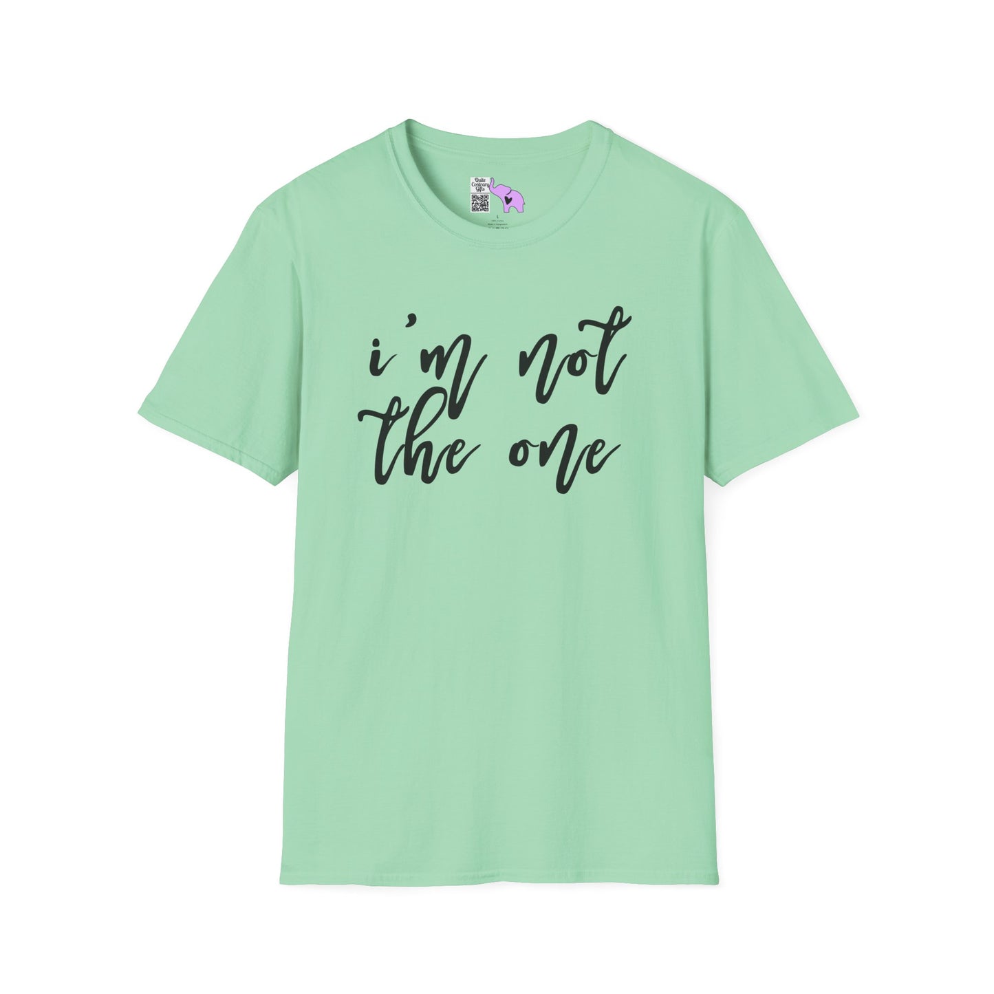 I'm Not The One Adult T-shirt