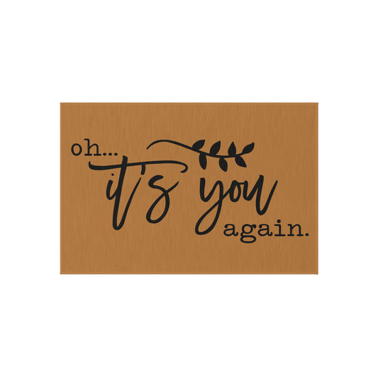 Oh It's You Again Outdoor Rug