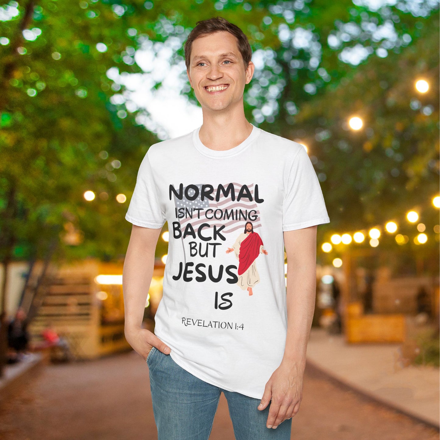 Normal Isn't Coming Back But Jesus Is Adult T-shirt