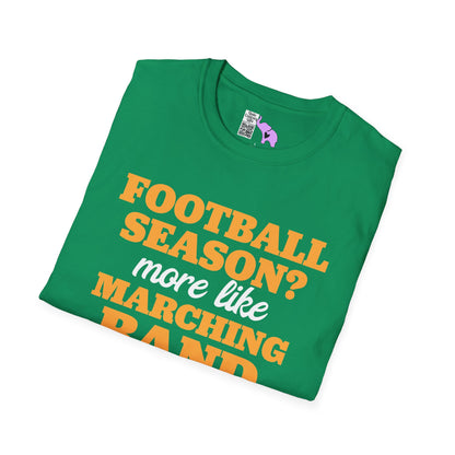 Football Season? More Like Marching Band Season! Adult T-shirt