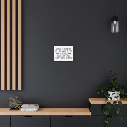 Don't Be Ashamed To Fart While Peeing... Canvas Art