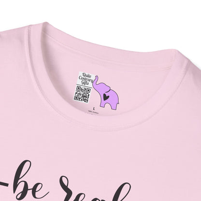 Be Real Not Perfect Adult T-shirt