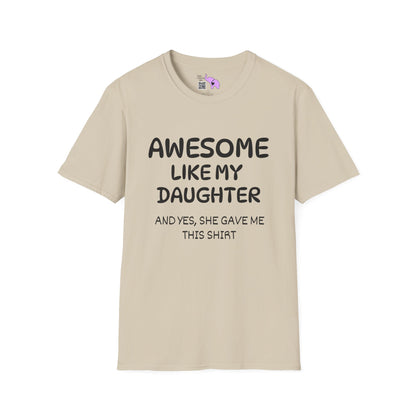 Awesome Like My Daughter T-shirt