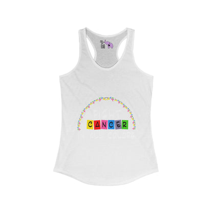 Fight Cancer In All Colors 11 Women's Ideal Racerback Tank