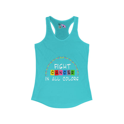 Fight Cancer In All Colors 11 Women's Ideal Racerback Tank