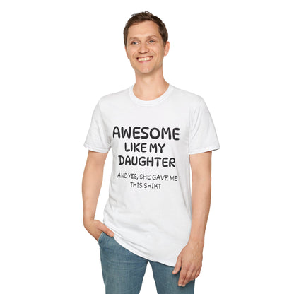 Awesome Like My Daughter T-shirt