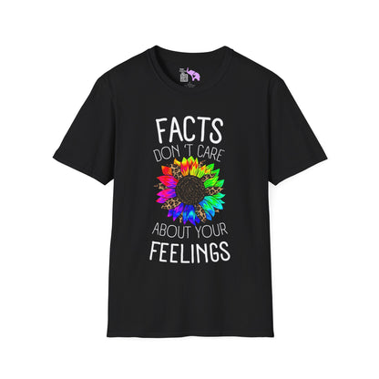 Facts Don't Care About Your Feelings T-shirt