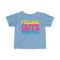 Feeling Cute Might Throw A Tantrum Later Infant Soft T-Shirt